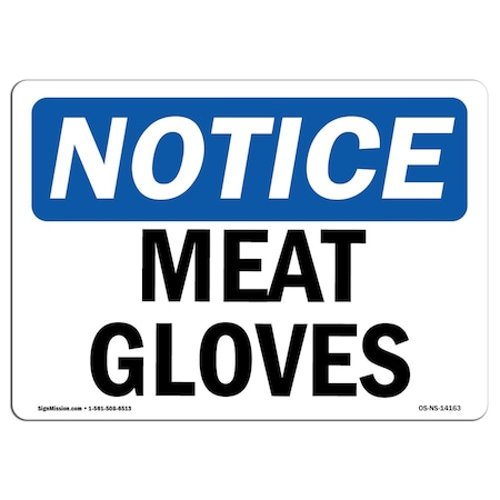 OSHA Notice Sign, Meat Gloves, 5in X 3.5in Decal, 10PK